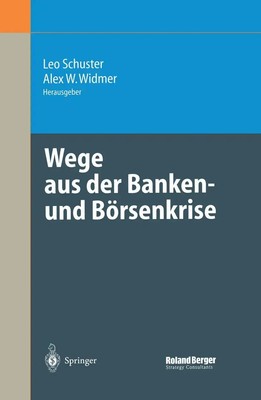 Alex W. Widmer (u. a.) | Wege aus der Banken- und Börsenkrise | Buch | Deutsch