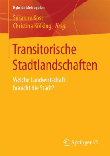 Thumbnail - Transitorische Stadtlandschaften Welche Landwirtschaft Braucht Die