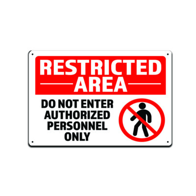 Restricted Area. Do Not enter Authorized Personnel Only 8x12'' Aluminum Sign