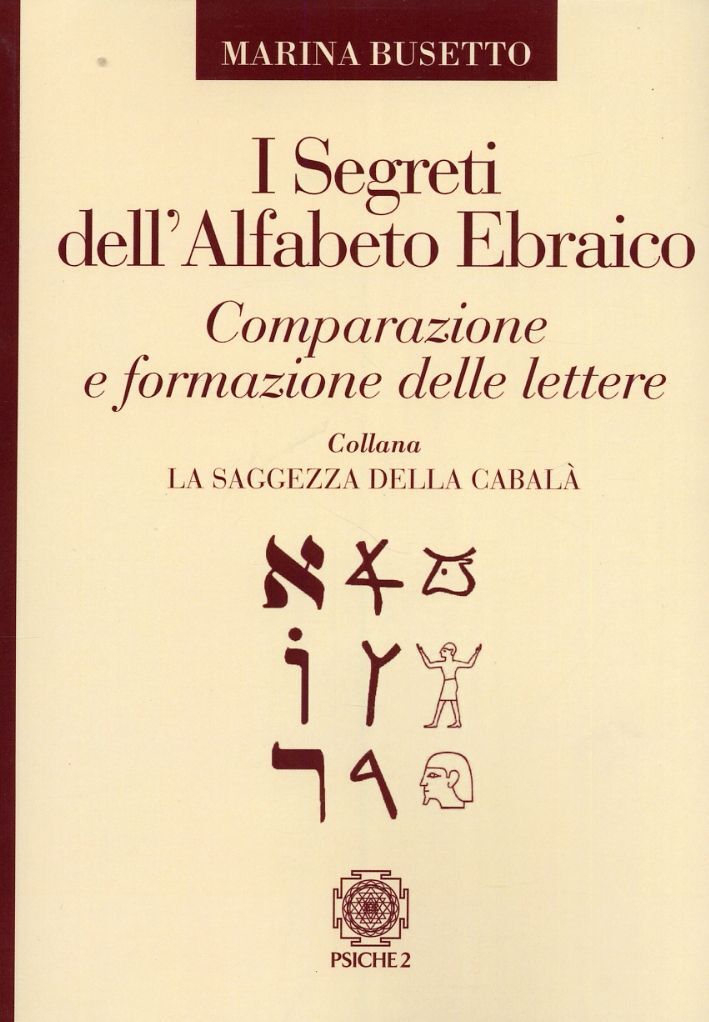Libri Marina Busetto - I Segreti Dell'alfabeto Ebraico