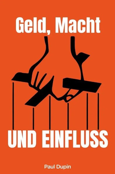 Paul Dupin | Geld, Macht Und Einfluss | Taschenbuch | Deutsch (2024) | DE-image