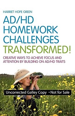 AD/HD Homework Challenges Transformed!: Creative Ways to Achieve