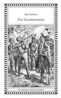 Max Eschner | Das Zaubergewehr | Taschenbuch | Deutsch (2017) | 140 S.