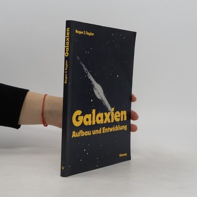 Galaxien  |  Roger J. Tayler