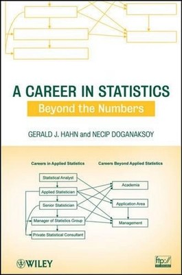 A Career in Statistics: Beyond the Numbers by Gerald J. Hahn (English) Paperback