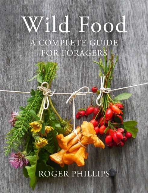 Wild Food A Complete Guide for Foragers by Roger Phillips Hardcover Book - Image 4