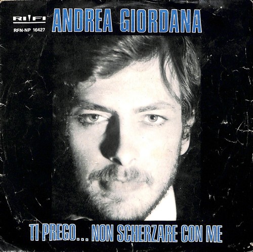 Andrea Giordana Ti Prego.. Kein Witz mit mir /Die Schmetterlinge sind... Vinyl, 7"