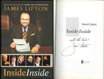 James Lipton SIGNED AUTOGRAPHED Inside Inside The Actors Studio HC 1st Ed/ 1st 