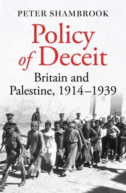 Policy of Deceit by Peter Shambrook (Hardback Book)