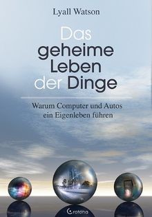 Das geheime Leben der Dinge: Warum Computer und A... | Buch | Zustand akzeptabel