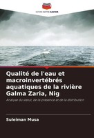Suleiman Musa | Qualité De L'eau Et MacroinvertéBréS Aquatiques De La RivièRe...