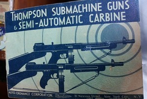 Thompson Submarine Guns Semi automatic Carbine booklet 1936 Auto Ordinance Co.