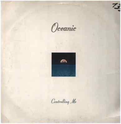 Oceanic Controlling Me Vinyl Single 12inch Dead Dead Good