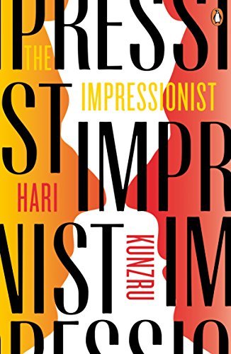 The Impressionist By  Hari Kunzru. 9780141008288