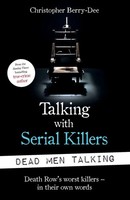 Talking With Serial Killers Dead Men Talking Christopher Berry-Dee Taschenbuch