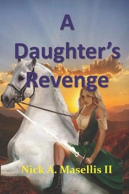 A Daughter's Revenge by Nick Anthony Masellis, II (English) Paperback Book