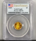 2009 US 1/10th ozt Gold $5 Eagle Coin PCGS MS70 First Strike L24903