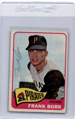 FRANK BORK 1965 TOPPS #592 HARD SIGNED AUTOGRAPH PITTSBURGH PIRATES *11332