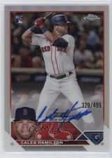 2023 Topps Chrome Rookie Refractor 329/499 Caleb Hamilton #RA-CHA Auto 11ff