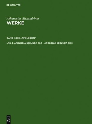 Athanasius Alex Apologia secunda 43,5 - Apologia (Gebundene Ausgabe) (US IMPORT)