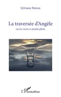 Sylviane Patron | La TraverséE D'angèLe | Taschenbuch | FranzöSisch (2026)