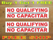 NO QUALIFYING NO CAPACITAR 6"x24" REAL ESTATE RIDER SIGNS Buy 1 Get 1 FREE