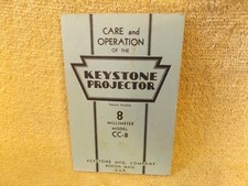 Care and Operation of the KEYSTONE PROJECTOR 8 Millimeter Model CC-8