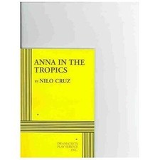 Image of Anna In The Tropics (Acting Edition for Theater Productions) by Cruz, Nilo