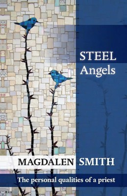 Steel Angels | The Personal Qualities Of A Priest | Magdalen Smith | Englisch