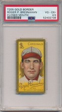 1911 T205 PIEDMONT - ROGER P. BRESNAHAN CLOSED MOUTH - PSA 4.5 VG-EX+ (SVSC)
