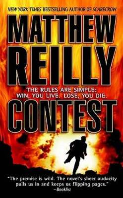 Contest - Mass Market Paperback By Reilly, Matthew - VERY GOOD