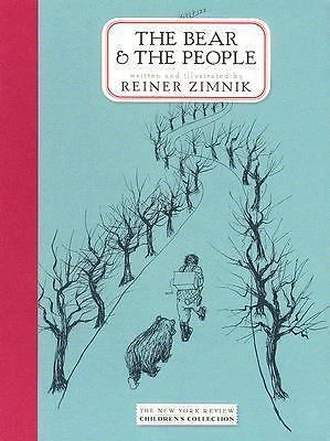 The Bear and the People by Reiner Zimnik;  Nina Ignatowicz;  Reiner Zimnik