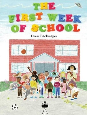 Drew Beckmeyer The First Week of School (Hardback) (UK IMPORT)