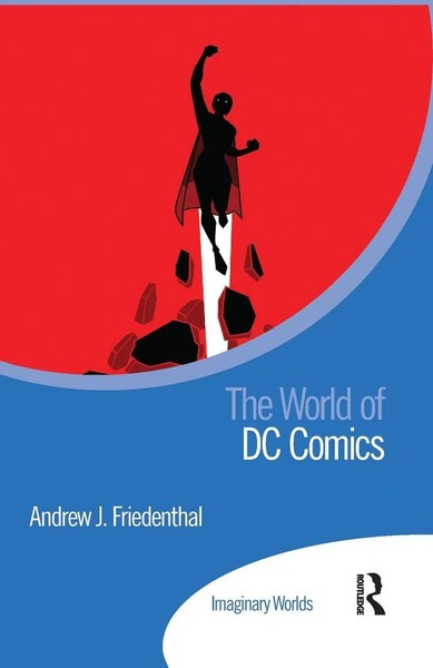 Andrew Friedenthal | The World Of Dc Comics | Taschenbuch | Englisch (2021)-image