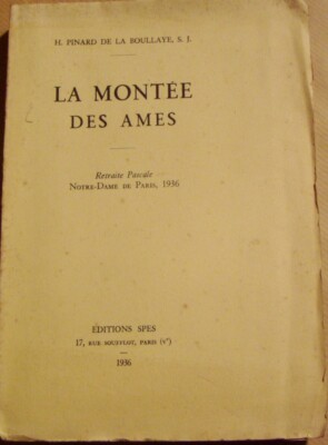 PINARD de la BOULLAYE H. - LA MONTEE DES AMES - EO Nr. 6/25 - 1936