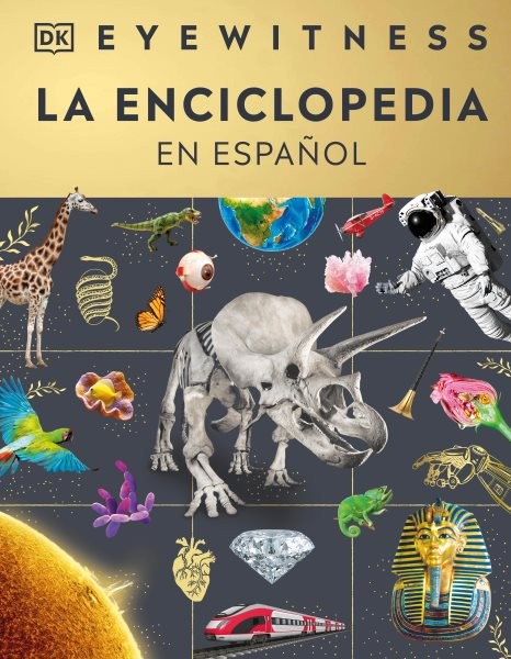 Eyewitness La enciclopedia / Eyewitness Encyclopedia of Everything, Library b...