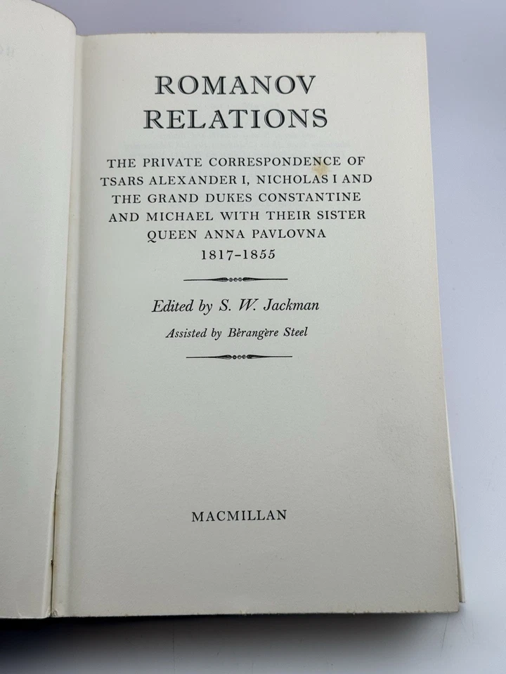 1969 Romanov Relations The Private Correspondence Of Tsars Alexander I - Image 3 of 4