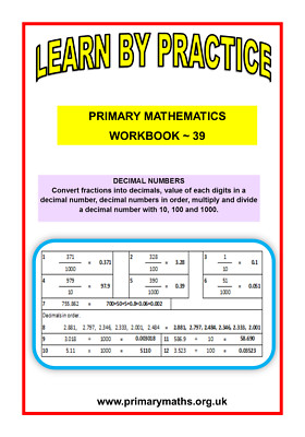 LEARN BY PRACTISE, PRIMARY MATHEMATICS, WORKBOOK - 39, DECIMAL NUMBERS