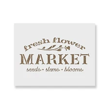 Fresh Flower Market Sign Stencil - Durable & Reusable Mylar Stencils