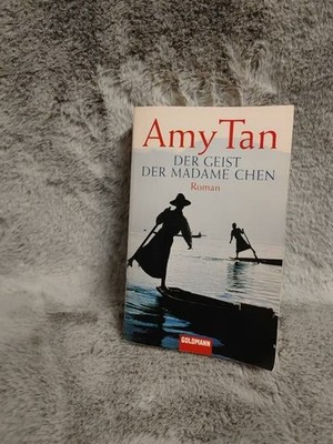 Der Geist der Madame Chen : Roman. Dt. von Elke Link / Goldmann ; 46554 Tan, Amy