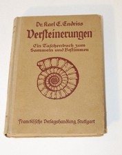 Ein Taschenbuch zum Sammeln und Bestimmen von Versteinerungen Dr. Karl Endriss
