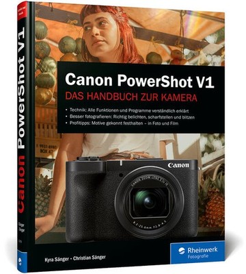Canon PowerShot V1 | Kyra Sänger, Christian Sänger | deutsch
