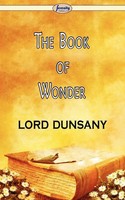 Lord Dunsany | The Book Of Wonder | Taschenbuch | Englisch (2009)