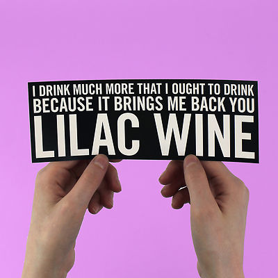 Lilac Wine Bumper Sticker! Nina Simone, Jeff Buckley, Jeff Beck, laptop sticker
