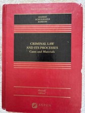Criminal Law And its Processes: Cases and Mat...