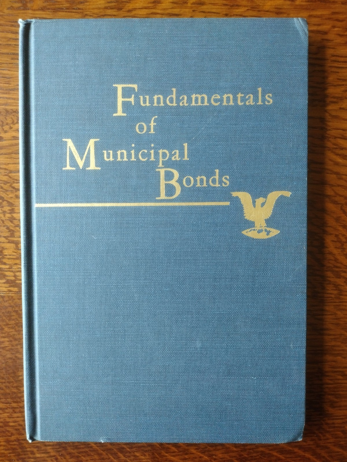 Vintage Fundamentals Of Municipal Bonds Hardback Book Sixth Edition 1969