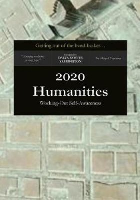 Getting out of the hand-basket: Working-Out Self-Awareness: 2020 Humanities