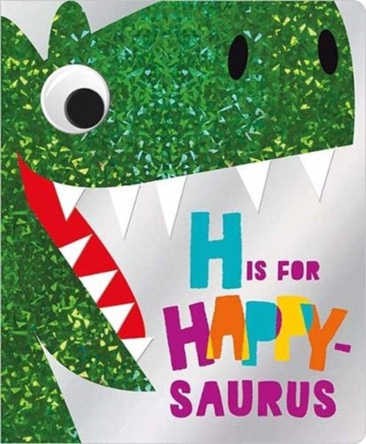 H is for Happy-Saurus by James Dillon (Board book)