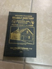 Prairie Farmers Reliable Directory Of Farmers And Breeders 1917 Re-Printed 1977