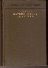 Cornell Nature-Study Leaflets: A Selection, with Revision, from Teachers' Leaf..